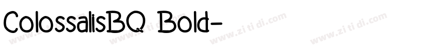 ColossalisBQ Bold字体转换